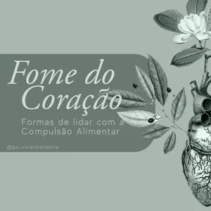 Imagem de capa para o Curso online Fome do coração: Formas de lidar com a compulsão alimentar