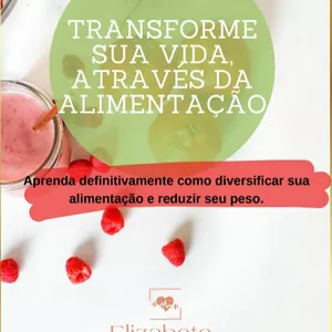 Imagem de capa para o Ebook Transforme sua vida através da alimentação.