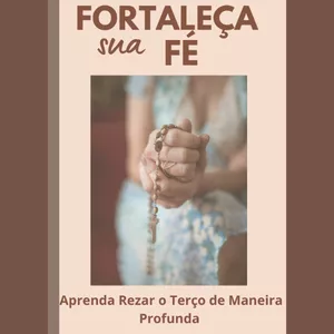 Imagem de capa para o Ebook Aprenda a Rezar o Terço Católico