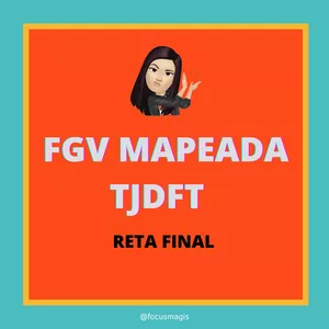 FGV MAPEADA - TJDFT - RETA FINAL