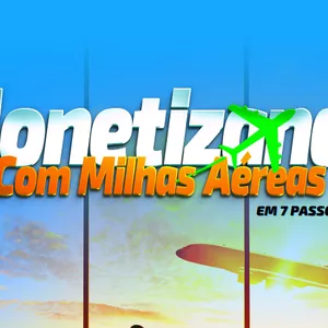 Imagem de capa para o Curso online Monetizando Com Milhas