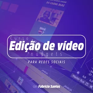 Curso Curso Edição de Vídeo Nuggets para Redes Sociais