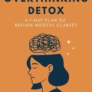 Cover image for Ebook Overthinking Detox: A 7-Day Plan to Regain Mental Clarity