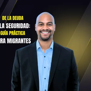 Imagen de portada para Curso online De la Deuda a la Seguridad: Guía Práctica para Migrantes