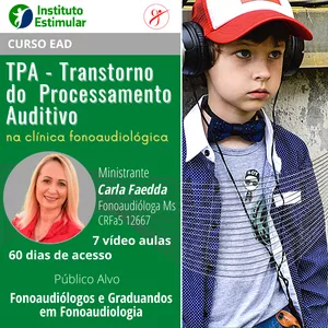 Imagem do curso TPA - Transtorno do Processamento Auditivo - na clínica fonoaudiológica