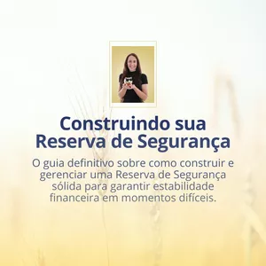 Imagem de capa para o Ebook Construindo sua Reserva de Segurança