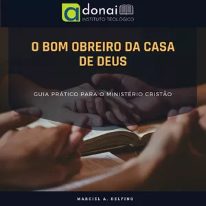 Imagem de capa para o Ebook O Bom Obreiro da Casa de Deus: Guia Prático para o Ministério Cristão