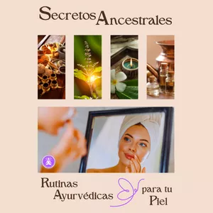 Imagen de portada para Curso online Secretos Ancestrales - Rutinas Ayurvédicas para tu Piel