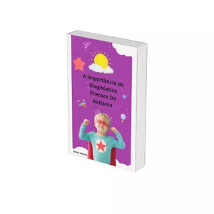Imagem de capa para o Ebook A Importância do Diagnóstico Precoce do Autismo 