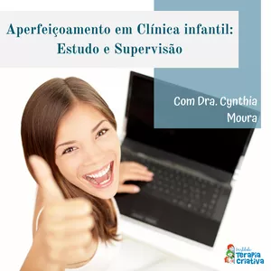Imagem do curso APERFEIÇOAMENTO EM CLÍNICA INFANTIL: ESTUDO E SUPERVISÃO I