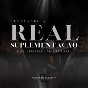 Imagem de capa para o Ebook Revelando a Real Suplementação - O que Funciona e Como Utilizar