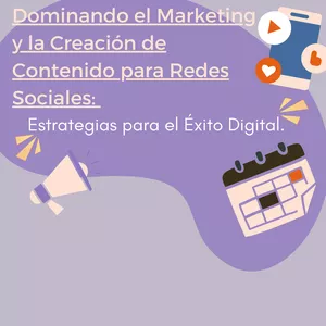 Imagen de portada para Ebook Dominando el Marketing y la Creación de Contenido para Redes Sociales Estrategias para el Exito Digital
