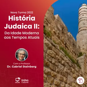 Imagem de capa para o Curso online História Judaica II: Da Inquisição ao Século XXI