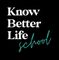 Know Better Life School