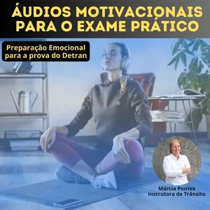 Imagem de capa para o Curso online ÁUDIOS MOTIVACIONAIS PARA O EXAME PRÁTICO DE DIREÇÃO (MOTIVAÇÃO PURA!)
