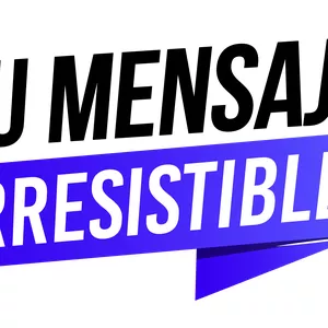 Imagen de portada para Curso online Tu Mensaje Irresistible