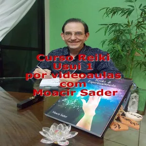 Imagem do curso Curso de Reiki Usui 1 por videoaulas com Moacir Sader