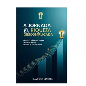 Imagem de capa para o Ebook A JORNADA DA RIQUEZA DESCOMPLICADA