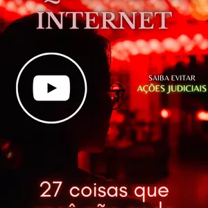 Imagem de capa para o Ebook Cuidado com o que faz na Internet