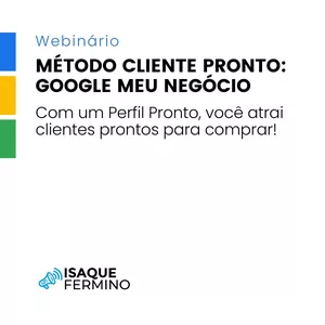 Imagem de capa para o Curso online Método Cliente Pronto: Google Meu Negócio - Com um Perfil Pronto, você atrai clientes prontos para comprar!