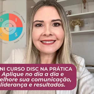 Imagem de Curso Domine o DISC: Como Usar Perfis Comportamentais para Vender, Liderar e se Comunicar Melhor criado por Danielle Siriani na hotmart