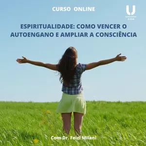 Imagem de capa para o Curso online Espiritualidade: como vencer o autoengano e ampliar a consciência