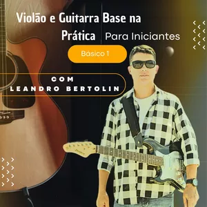 Imagem do curso VIOLÃO E GUITARRA NA PRÁTICA PARA INICIANTES 