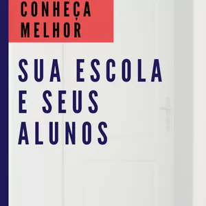 Imagem de capa para o Ebook CONHEÇA MELHOR SUA ESCOLA E SEUS ALUNOS