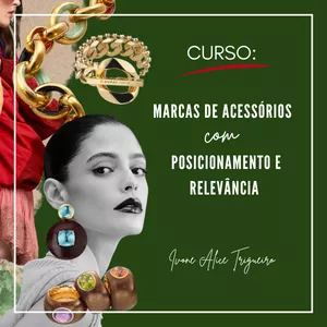 Imagem de capa para o Curso online MARCAS DE ACESSÓRIOS COM POSICIONAMENTO E RELEVÂNCIA