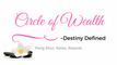 CircleofWealth~Destiny Defined 