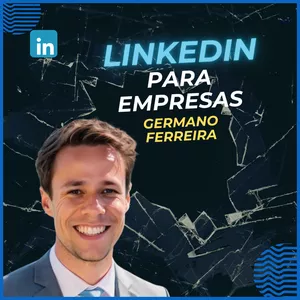 Imagem de Curso de LinkedIn para Empresas criado por Germano Ferreira na hotmart