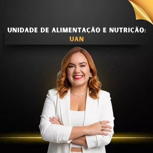 Imagem do curso UNIDADE DE ALIMENTAÇÃO E NUTRIÇÃO: UAN