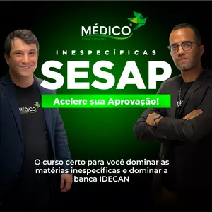 Imagem do curso SESAP-RN Inespecíficas: Curso Preparatório Matérias Básicas Focado - MedicoConcursado®