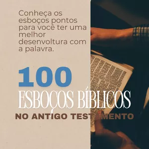 Imagem de capa para o Ebook 100 Esboços Bíblicos com base no antigo testamento