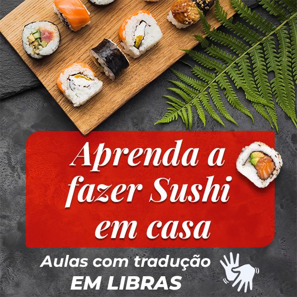 Curso Aprenda a fazer Sushi em casa ou transforme esse curso em profissão. 