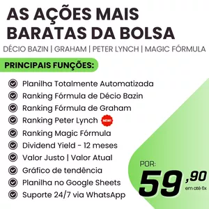 Planilha Planilha Automática - Ações Mais Baratas da Bolsa (Décio Bazin, Graham, Peter Lynch e Magic Fórmula) - ACESSO VITALÍCIO