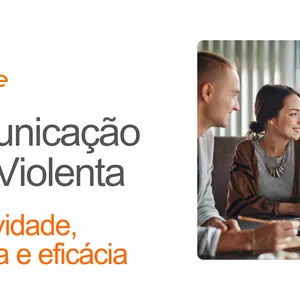 Imagem de capa para o Curso online Comunicação Não Violenta (CNV): Fortalecendo Pessoas e Empresas para Maximizarem a Produtividade