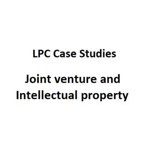 LPC Case Studies | Joint venture and Intellectual property