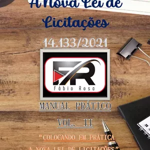 Imagem de capa para o Ebook MANUAL PRÁTICO - VOL. II - “COLOCANDO EM PRÁTICA A NOVA LEI DE LICITAÇÕES 14.133/2021”