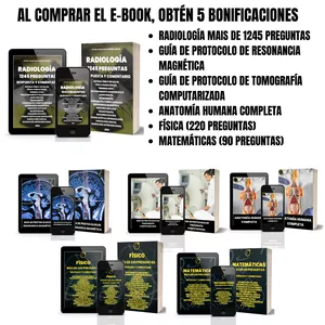 Imagen de portada para Ebook RADIOLOGÍA (1025 PREGUNTAS) +  GUÍA DE PROTOCOLO DE RESONANCIA MAGNÉTICA + GUÍA DE PROTOCOLO DE TOMOGRAFÍA COMPUTARIZADA + ANATOMÍA HUMANA COMPLETA + FÍSICA (220 PREGUNTAS) + MATEMÁTICAS (90 PREGUNTAS) 