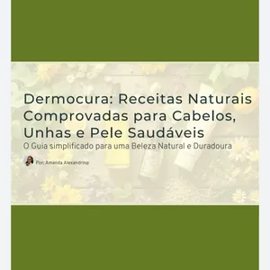 Imagem de capa para o Ebook Receitas Praticas Naturais Para Cabelos, Unhas e Pele.