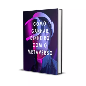Imagem principal do produto COMO GANHAR DINHEIRO COM O METAVERSO