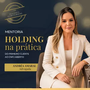 Curso Mentoria Holding na Prática — Do primeiro cliente ao CNPJ aberto - Sinal