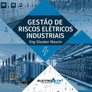 Imagem de capa para o Ebook Gestão de Risco Elétrico Industrial
