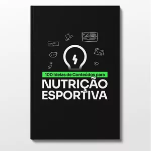 Imagem de capa para o Ebook Guia com 100 Ideias de Conteúdos para Nutrição Esportiva