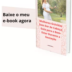 Imagem de capa para o Ebook Mulheres Grávidas Sem Dor de Cabeça: Guia para o Bem-Estar Durante a Gestação