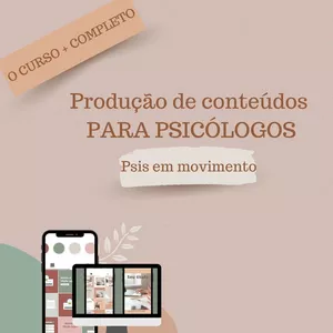 Imagem principal do produto Curso de Produção de conteúdos para Psicólogos - Psis em Movimento