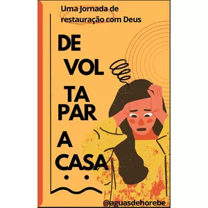 Imagem de capa para o Ebook De volta Para Casa . Uma jornada de restauração com Deus