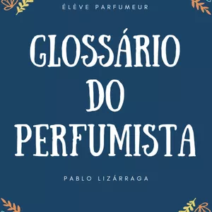 Imagem de capa para o Ebook Glossário do Perfumista - Élève Parfumeur