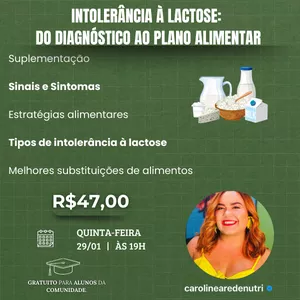 Imagem de INTOLERÂNCIA À LACTOSE: DO DIAGNÓSTICO AO PLANO ALIMENTAR criado por Nutricionista Caroline Arede na hotmart